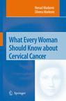 What Every Woman Should Know about Cervical Cancer